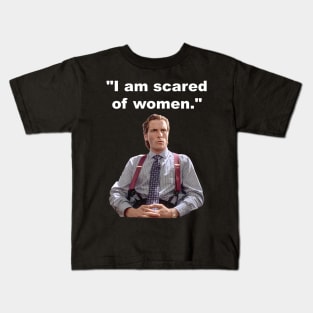 I Am Scared Of Woman Kids T-Shirt